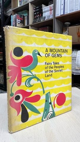  A mountain of gems: Fairy tales of the Peoples of the Soviet Land 