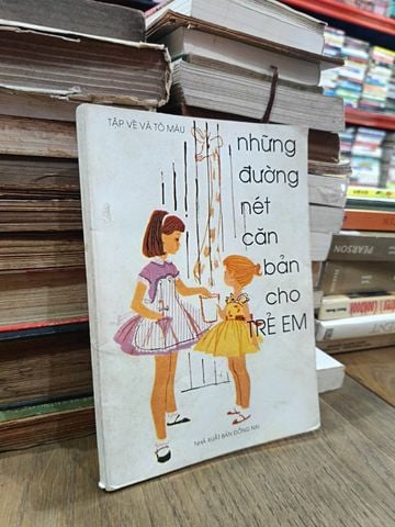  Tập Vẽ Và Tô Màu: Những Đường Nét Căn Bản Cho Trẻ Em - Trần Thế Trọng 