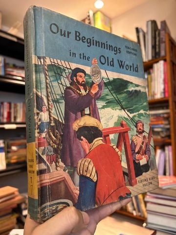  Our Beginnings In The Old World (Teacher Edition) - Eibling, King And Harlow 