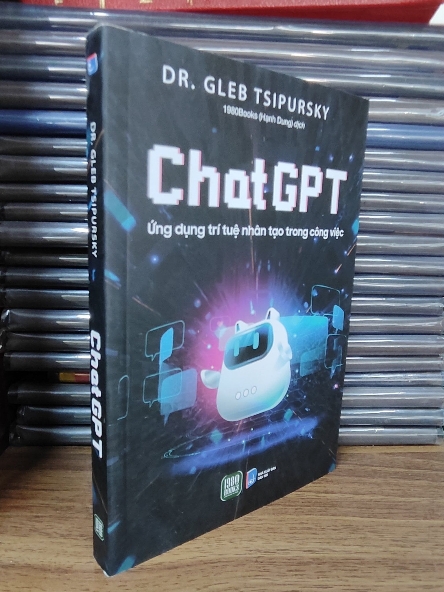  ChatGPT: Ứng dụng trí tuệ nhân tạo trong công việc - DR. Gleb Tsipursky 