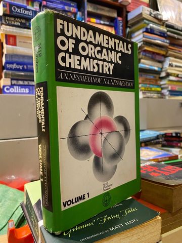 Fundamentals of Organic Chemistry - a. N. Nesmeyanov 