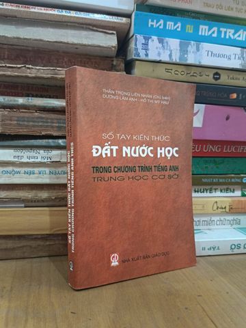  Sổ tay kiến thức đất nước học trong chương trình tiếng Anh trung học cơ sở - Nhiều tác giả 