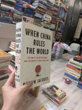  When China rules the world - Martin Jacques 