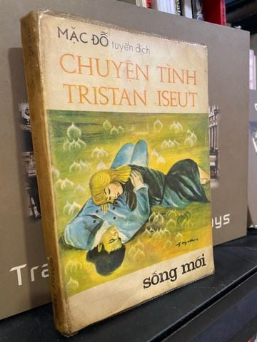  Chuyện tình Tristan Iseut - Mặc Đỗ tuyển dịch 