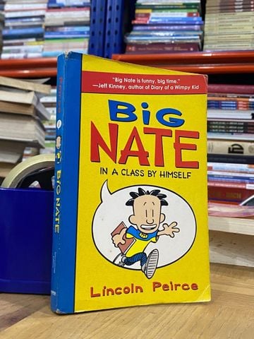 Big Nate in a Class by Himself - Lincoln Peirce
