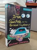  The iron, the switch and the broom cupboard - Michael Lawrence 