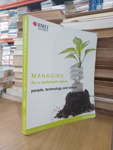  Managing for a Sustainable Future: People, Technology and Design - RMIT University 
