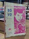  Bỏ vợ - Hồ Biểu Chánh 