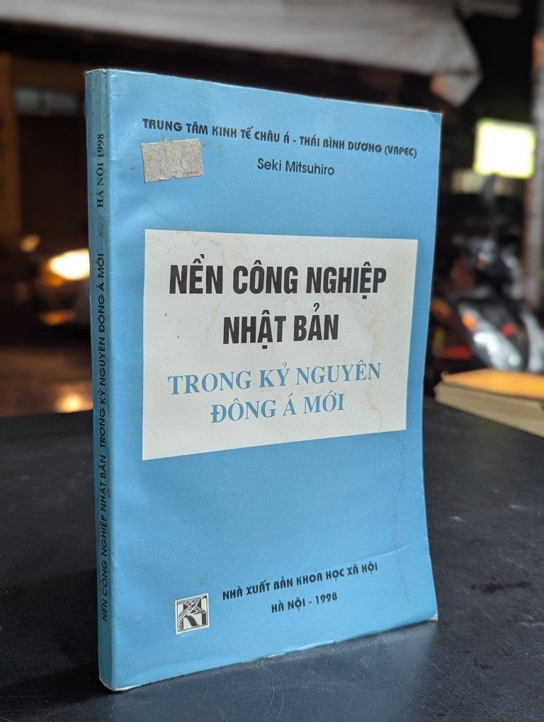 Nền công nghiệp nhật bản trong kỷ nguyên đông á mới - Seki Mitsuhiro 