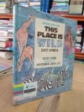  This Place Is Wild: East Africa - Vicki Cobb, Barbara Lavallee 