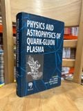  Physics And Astrophysics Of Quark Gluon Plasma 