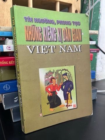  Tín ngưỡng, phong tục và những kiêng kị dân gian Việt Nam 