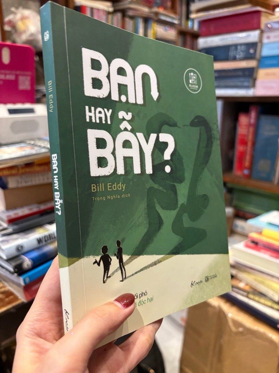  Bạn hay bẫy ? - Bill Eddy 
