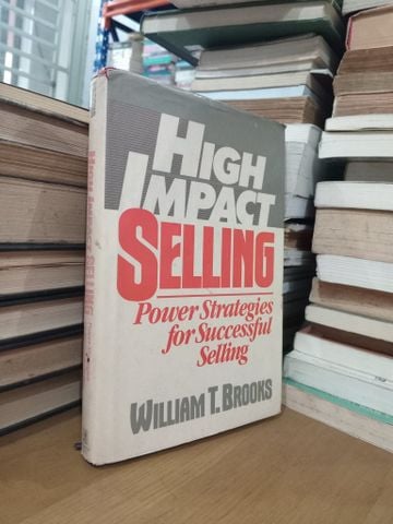 High Impact Selling - William T. Brooks