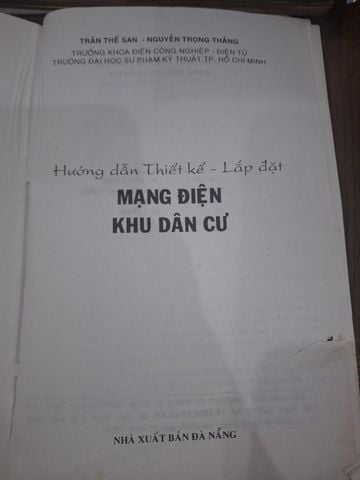  Hướng Dẫn Thiết Kế Lắp Đặt Mạng Điện Khu Dân Cư – Trần Thế San, Nguyễn Trọng Thắng 