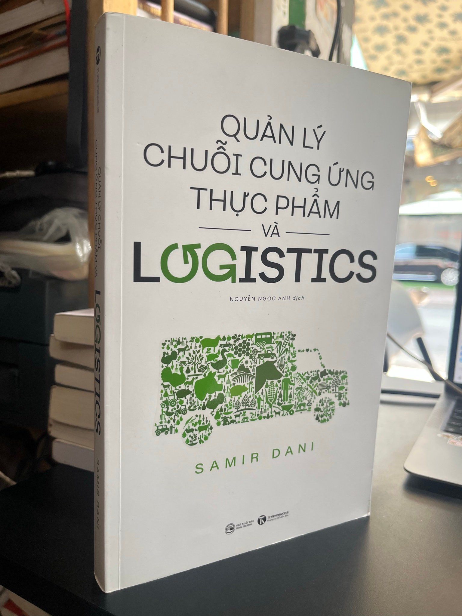  Quản lý chuỗi cung ứng thực phẩm và Logistics - Samir Dani 