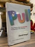  Pull: The Power of the Semantic Web to Transform Your Business - David Siegel 