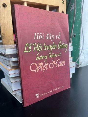  Hỏi đáp về Lễ Hội truyền thống hàng năm ở Việt Nam 