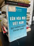  Văn hoá mới Việt Nam: sự thống nhất và đa dạng - Đỗ Huy 