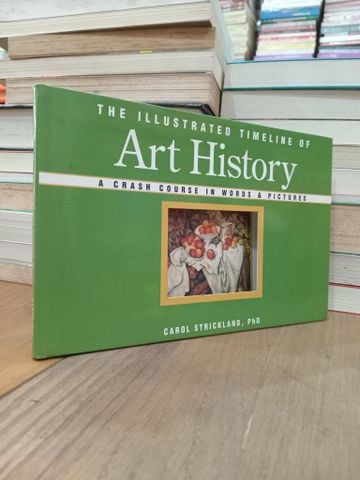  The illustrated timeline of Art History - Carol Strickland, PhD 