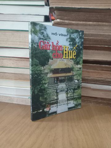  Giữ hồn cho Huế - Hồ Vĩnh 