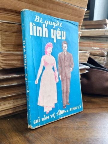  Bí Quyết Tình Yêu: Chỉ Dẫn Vệ Sinh Và Sinh Lý - Trương Việt 