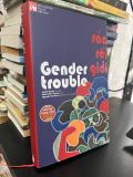  Gender trouble: rắc rối giới - Judith Butler 