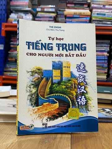  Tự học tiếng Trung cho người mới bắt đầu - Thu Trang chủ biên 