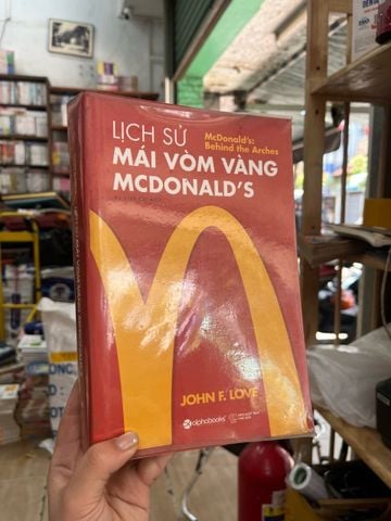  Lịch Sử Mái Vòm Vàng McDonald's - John F. Love 