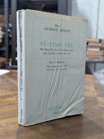  Về Tình Yêu - Bác Sĩ Hubert Benoit (Bản Dịch Vũ Đình Lưu) 
