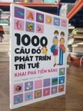  1000 câu đố phát triển trí tuệ: Khai phá tiềm năng - Xing Tao (Thùy An dịch) 
