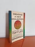 Creating A New Civilization The Politics Of The Third Wave - Alvin And Heidi Toffler 