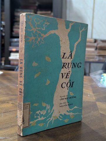  Lá Rụng Về Cội - Lâm Ngữ Đường (Bản Dịch của Nguyên Hùng) 