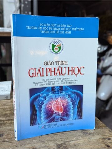  Giáo Trình Giải Phẫu Học - Châu Vĩnh Huy, Bùi Quang Hải, Võ Anh Thư, Huỳnh Trung Hiếu, Phan Thanh Việt 