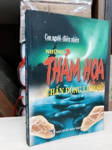  Những Thảm Hoạ Chấn Động Lịch Sử 