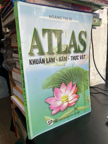 Atlas Khuẩn Lam, Nấm, Thực Vật - Hoàng Thị Bé