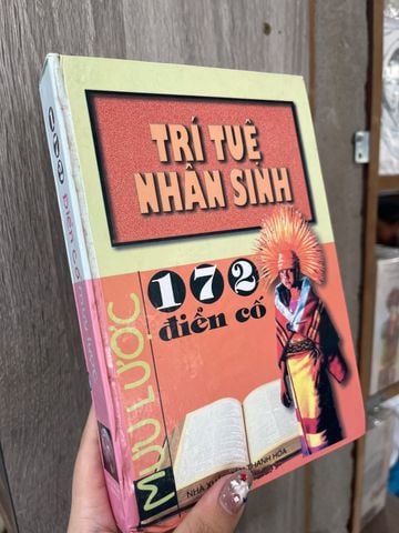  Trí Tuệ Nhân Sinh 172 Điển Cố Mưu Lược 
