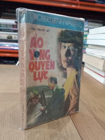  Ảo vọng quyền lực - Robert Penn Warren 
