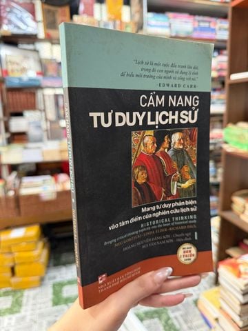  Cẩm Nang Tư Duy Lịch Sử – Meg Gorzycki, Linda Elder, Richard Paul 