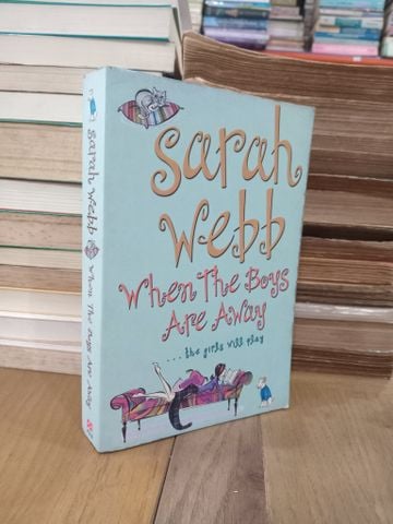  When the boys are away - Sarah Webb 