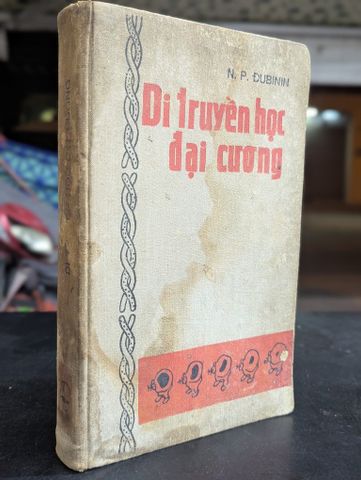  Di Truyền Học Đại Cương - N.p.đubinin ( Người Dịch Trần Đình Miên và Phan Cự Nhân ) 