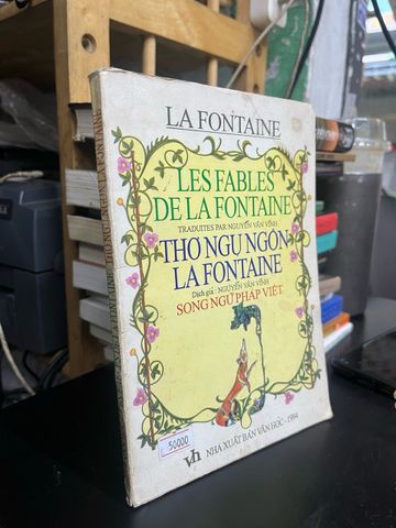  Thơ ngụ ngôn La Fontaine - Nguyễn Văn Vĩnh dịch (song ngữ Pháp-Việt) 