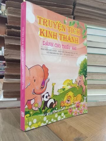 Truyện tích kinh thánh dành cho thiếu nhi - Nhiều tác giả 