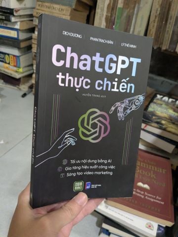 Chatgpt Thực Chiến - Dịch Dương, Lý Thế Minh, Trạch Bân