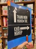  Thanh Niên Nghiêm Túc Khởi Nghiệp - David S. Kidder 