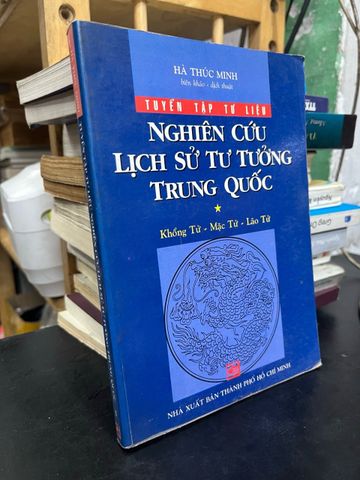 Tuyển tập tư liệu nghiên cứu lịch sử tư tưởng Trung Quốc - Hà Thúc Minh 