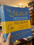  The skilled facilitator fieldbook - Roger Schwars 