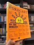 The Forecast - Issue 12 2022 | A View Beyond The Horizon 