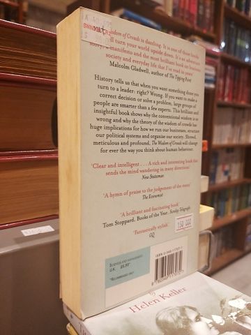  The Wisdom of Crowds : Why the Many Are Smarter Than The Few - James Surowiecki 