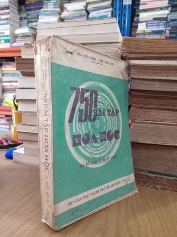  750 Bài Tập Hóa Học - Đào Hữu Vinh, Diệp Văn Sơn 